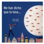 Me han dicho que la luna...